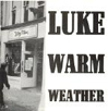 Lukewarm Weather 7" EP